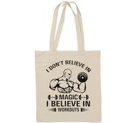 I Don't Believe in Magic I Believe in Workouts Natural Cotton Tote Bag White