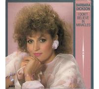 I Don't Believe In Miracles - Barbara Dickson 7" 45
