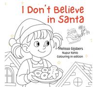 I Don't Believe in Santa