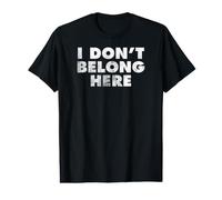 I Don't Belong Here Value Graphic T-Shirt