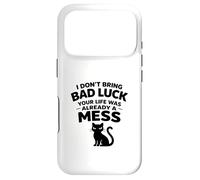 I don't bring Bad Luck your Life was already Mess Black Cat Case for iPhone 17 Pro
