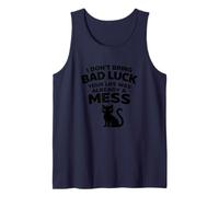 I Don't Bring Bad Luck Your Life was Already Mess Black Cat Tank Top