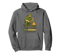 I Don't Camp I Bushcraft Prepper Survival Pullover Hoodie