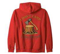 I Don't Camp I Bushcraft Survival Prepper Zip Hoodie