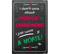 I don't care about Prince Charming: lined journal - travel diary - personal notebook for Horse Lover
