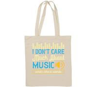 I Don't Care Much About Music. What I Like is Sounds Slogan Natural Cotton Tote Bag White