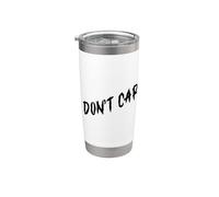 I Don't Care Stainless Steel Insulated Tumbler