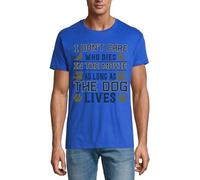 I Don't Care Who Dies in The Movie As Long As The Dog Lives Crew Neck Cotton Men's T-Shirt Royal Blue Medium