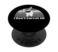 I Don't Carrot All Cool Easter Bunny Retro Bad Rabbit PopSockets Adhesive PopGrip