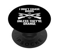 I Dont Chase Birds Trap Shooting Clay PopSockets Adhesive PopGrip
