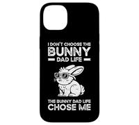 I Don't Choose The Bunny Dad Life Chose Me Case for iPhone 14 Plus