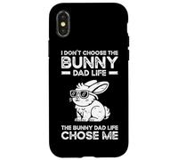 I Don't Choose The Bunny Dad Life Chose Me Case for iPhone X/XS