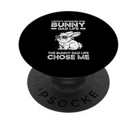 I Don't Choose The Bunny Dad Life Chose Me PopSockets Adhesive PopGrip