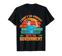 I Don't Coparent With The Government Patriotic Mom Freedom T-Shirt