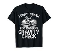 I Dont Crash I Do Random Gravity Check Wakeboard T-Shirt