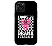 I Don't Do Drama I Teach It Drama Teacher Teaching Theater Case for iPhone 11 Pro