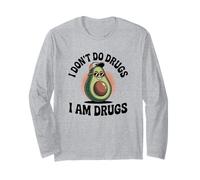 I Dont Do Drugs Funny Party Design Long Sleeve T-Shirt