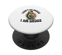 I Dont Do Drugs Funny Party Design PopSockets Adhesive PopGrip