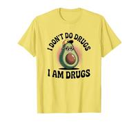 I Dont Do Drugs Funny Party Design T-Shirt
