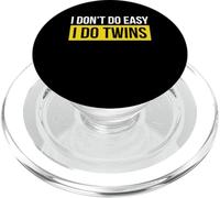 I Don't Do Easy I Do Twins Twin Dad Father PopSockets PopGrip for MagSafe