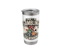 I Don't Do Gambling I Go Winning Stainless Steel Insulated Tumbler