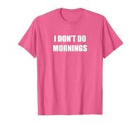 I Don't do it in the Morning T-Shirt, Men, Pink Heather, 3X-Large