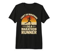I Don't Do Marathons I Do A Marathon Runner Funny Fitness Premium T-Shirt