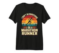 I Don't Do Marathons I Do A Marathon Runner Funny Fitness Premium T-Shirt