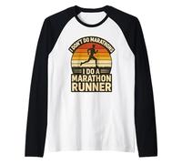 I Don't Do Marathons I Do A Marathon Runner Funny Fitness Raglan Baseball Tee