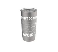 I Don't Do Math I Avoid It Funny Algebra Student Math Club Stainless Steel Insulated Tumbler