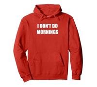 I Don'T Do Mornings Pullover Hoodie, Adult Unisex, Red, XL