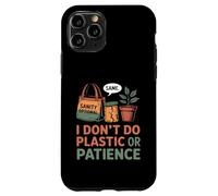 I Don't Do Plastic Or Patience Funny Zero Waste Mom Case for iPhone 11 Pro