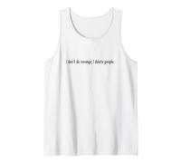 I Don't Do Revenge I Delete People Funny Sarcasm Quote Tank Top