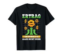 I Don't Earn All That Anymore - Trader Investor Meme T-Shirt