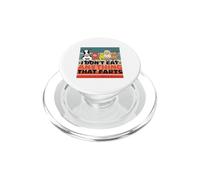 I dont eat anything that farts Animals Lover Pets Vegetarian PopSockets PopGrip for MagSafe