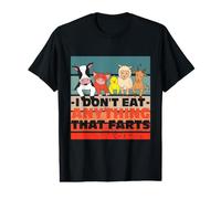 I Dont eat Anything that Farts Animals Lover Pets Vegetarian Value Graphic T-Shirt
