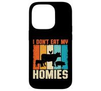 I Don't Eat My Homies Funny Vegan Vegetarian Animal Lover Case for iPhone 14 Pro