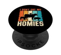 I Don't Eat My Homies Funny Vegan Vegetarian Animal Lover PopSockets Adhesive PopGrip