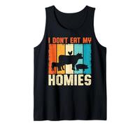 I Don't Eat My Homies Funny Vegan Vegetarian Animal Lover Tank Top