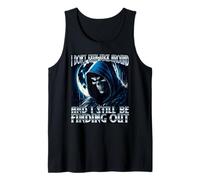 I Don't Even FCK Around and I Still BE Finding Out Unhinged Tank Top