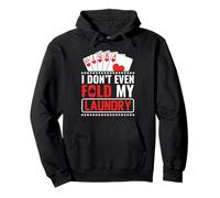 I Don't Even Fold My Own Laundry Pullover Hoodie