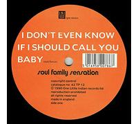 I don't even know if I should call you baby [VINYL]