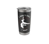 I Don't Fall I Drop Aerialist Aerial Funny Apparel Stainless Steel Insulated Tumbler