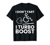 I Don't Fart I Turbo Boost - Funny Wheelchair Disabled T-Shirt
