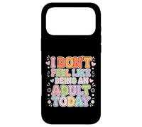 I Don't Feel Like Being An Adult Today Lazy Draw |- Case for iPhone 17 Pro Max