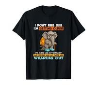 I Don't Feel Like I'm Getting Older Elephant Retirement Fun T-Shirt