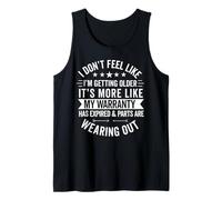 i don't feel like i'm getting older Funny Old People Senior Tank Top