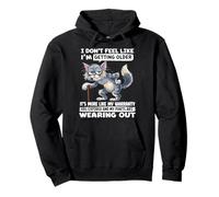 I Don't Feel Like I'm Getting Older It's More Like Warranty Pullover Hoodie