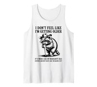 I Don't Feel Like I'm Getting Older It's More Like Warranty Tank Top