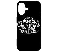 I Don't Get Drunk On Champagne I Get Fabulous Drink Party Case for iPhone 17